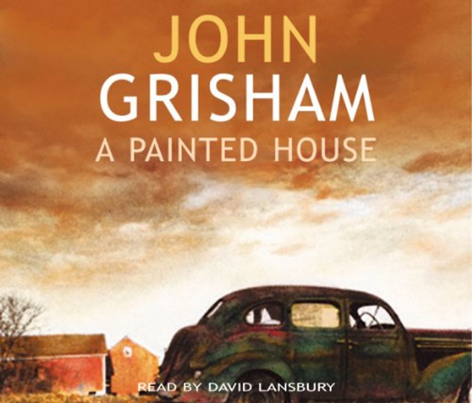 A Painted House - Grisham, John