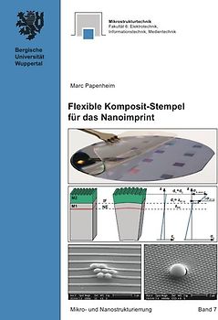 Mikro- und Nanostrukturierung / Flexible Komposit-Stempel für das Nanoimprint