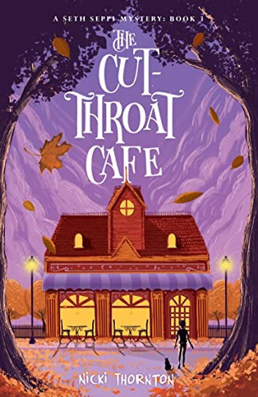 The Cut-Throat Cafe: A Seth Seppi Mystery