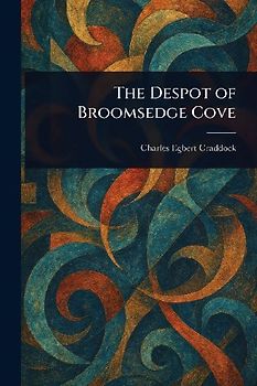 The Despot of Broomsedge Cove