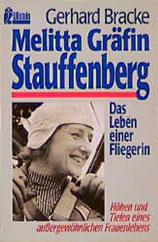 Melitta Gräfin Stauffenberg. Das Leben einer Fliegerin