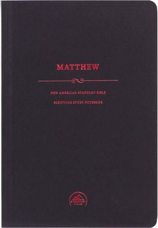 NASB Scripture Study Notebook: Matthew