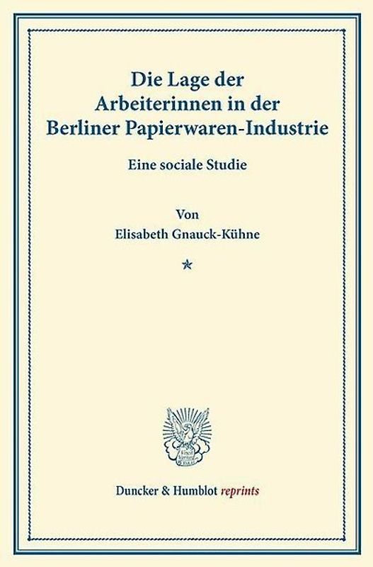 Die Lage der Arbeiterinnen in der Berliner Papierwaren-Industrie.