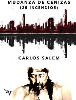 Mudanza de cenizas : 25 incendios