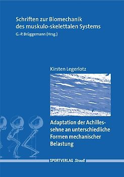 Adaption der Achillessehne an unterschiedliche Formen mechanischer Belastung