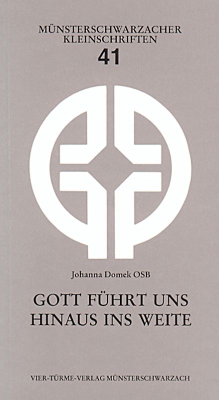 Gott führt uns hinaus ins Weite