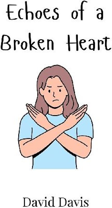 Echoes of a Broken Heart
