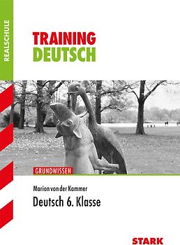 Training Realschule - Deutsch 6. Klasse