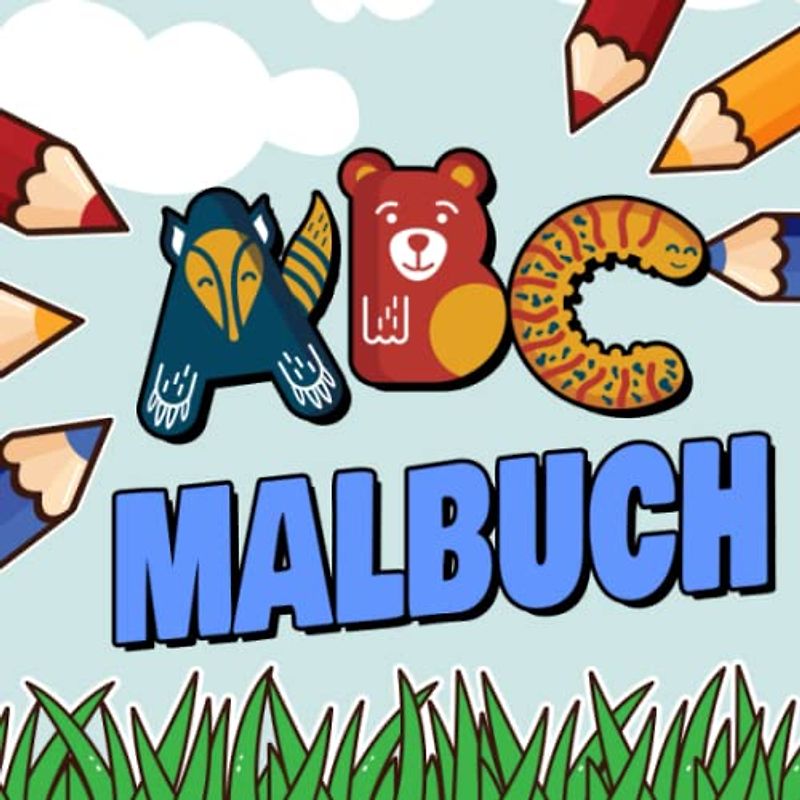ABC Malbuch Kindergarten und Vorschule: Buchstaben und Zahlen Malheft für Kinder zum Ausmalen und Lernen - Ausmalbuch für Vorschulkinder mit über 50 Motiven