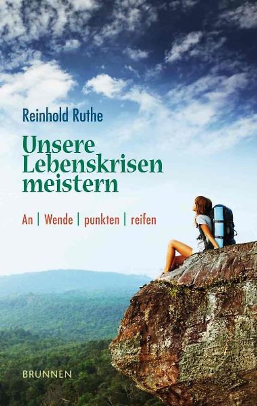 Unsere Lebenskrisen meistern