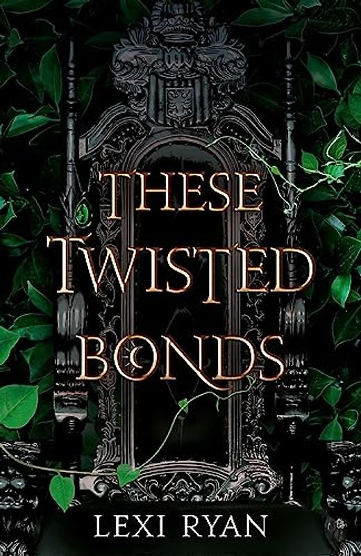 These Twisted Bonds: the #1 New York Times bestseller (These Hollow Vows)