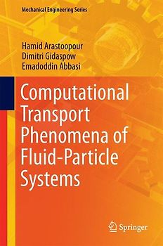 Computational Transport Phenomena of Fluid-Particle Systems