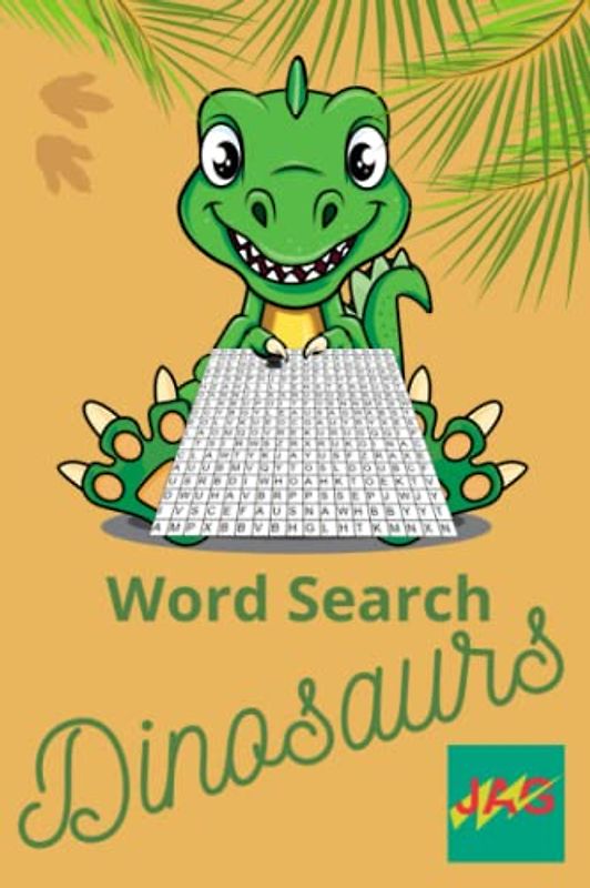 Dinosaurs Word Search: Over 350 Names of Dinosaurs to Discover. The challenge awaits you: Unleash your inner paleontologist with this exciting ... in the word search and learn by playing