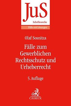 Fälle zum Gewerblichen Rechtsschutz und Urheberrecht