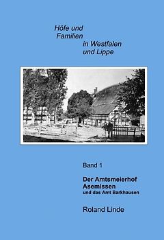 Der Amtsmeierhof Asemissen und das Amt Barkhausen