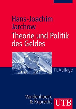 Theorie und Politik des Geldes