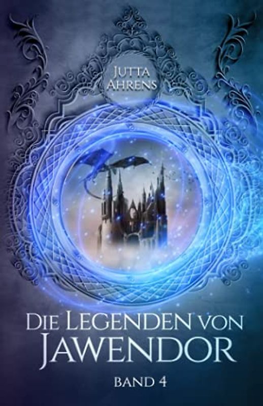 Die Legenden von Jawendor: Band 4