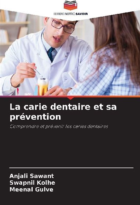 La carie dentaire et sa prévention