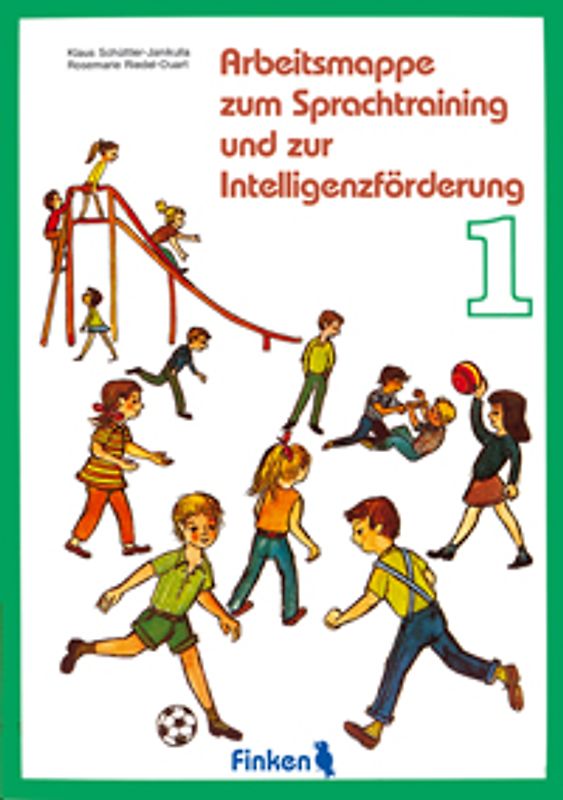 Arbeitsmappen zum Sprachtraining und zur Intelligenzförderung. Für Kinder von 4-7 Jahren im Kindergarten, in der Vorklasse, im Anfangsunterricht... / Mappe 1