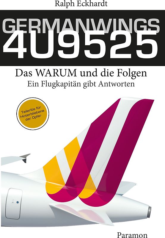 GERMANWINGS 4U9525 – Das WARUM und die Folgen