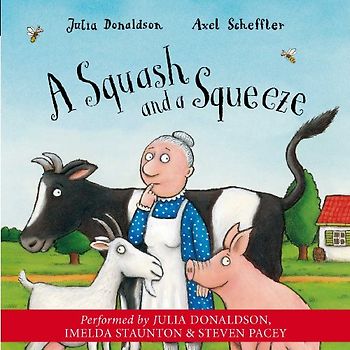 Squash and a Squeeze - Julia Donaldson