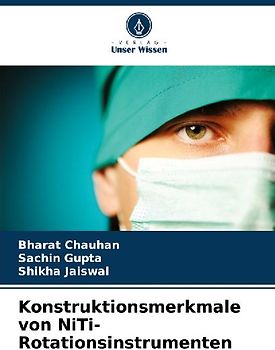 Konstruktionsmerkmale von NiTi-Rotationsinstrumenten