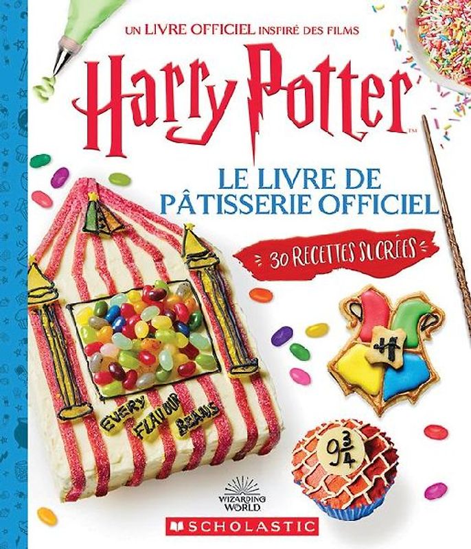 Harry Potter: Le Livre de Pâtisserie Official