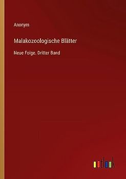 Malakozoologische Blätter: Neue Folge. Dritter Band