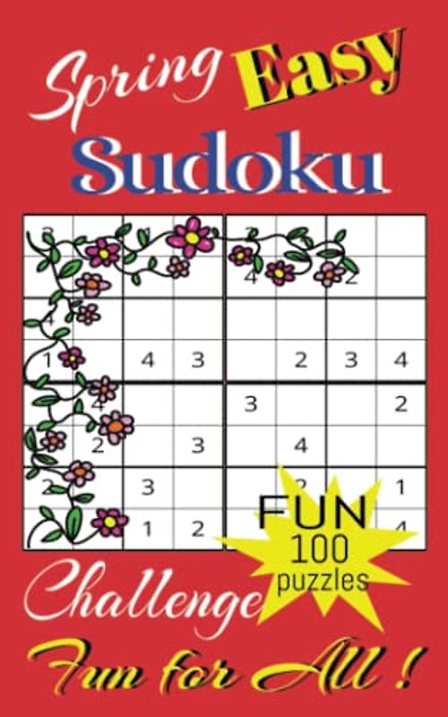 Easy Sudoku :: Spring Challenge, 5X8, 100 puzzles for fun and relaxation!