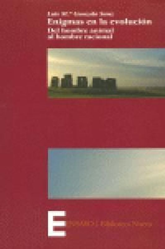 Enigmas de la evolución : del hombre animal al hombre racional