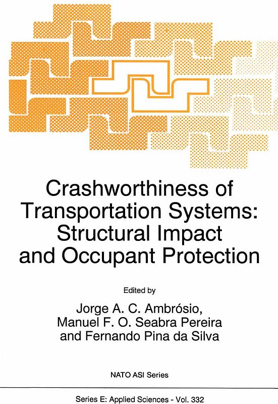 Crashworthiness of Transportation Systems: Structural Impact and Occupant Protection