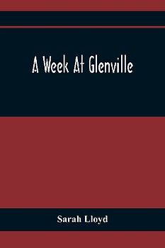 A Week At Glenville