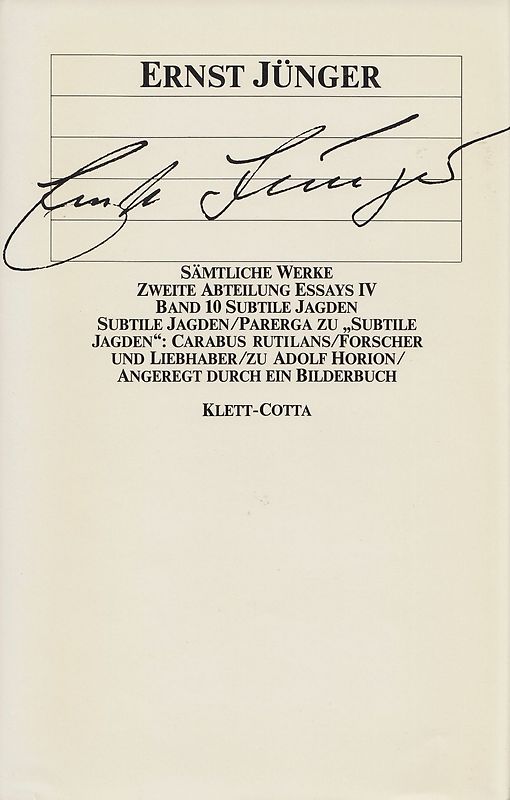 Ernst Jünger - Sämtliche Werke: Band 10 - Subtile Jagden, Essays IV - Ernst Jünger [Gebundene Ausgabe]