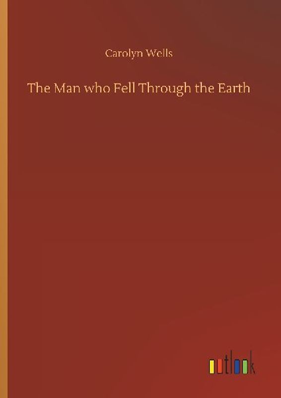 The Man who Fell Through the Earth