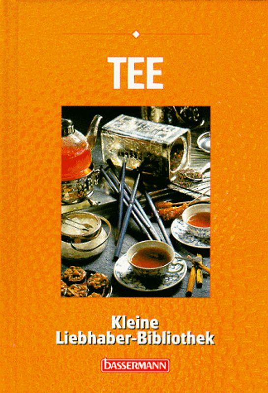 Tee. Kleine Liebhaber-Bibliothek