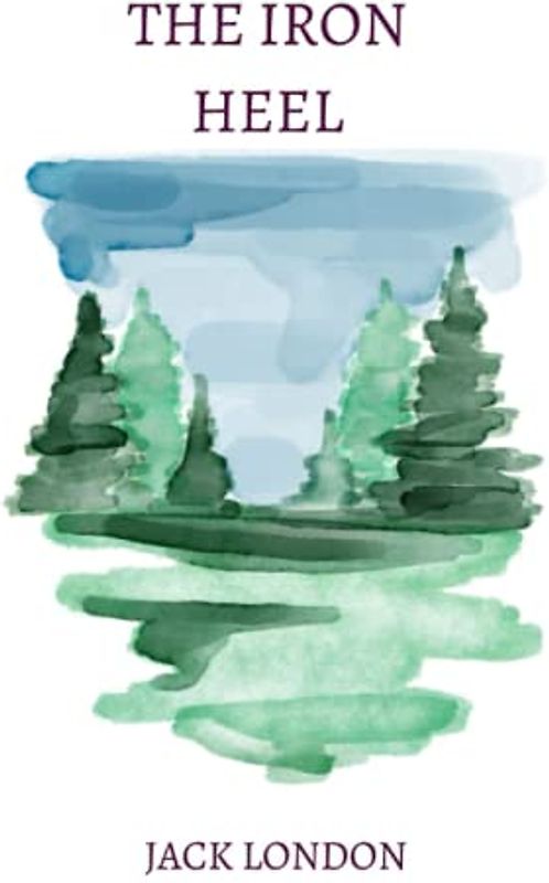 the iron heel by jack london