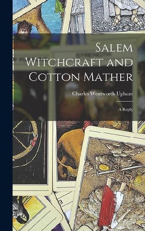 Salem Witchcraft and Cotton Mather