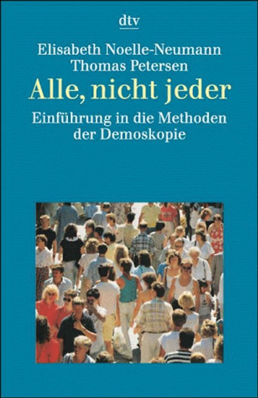 Alle, nicht jeder. Einführung in die Methoden der Demoskopie