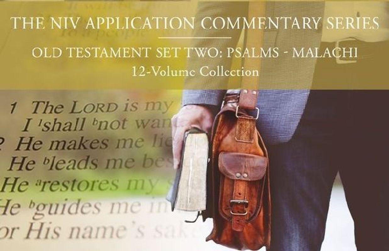 The NIV Application Commentary, Old Testament Set Two: Psalms-Malachi, 12-Volume Collection