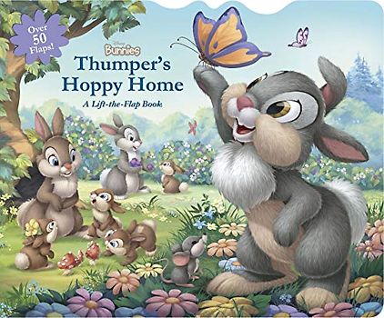 Disney Bunnies Thumper's Hoppy Home: A Lift-the-Flap Board Book
