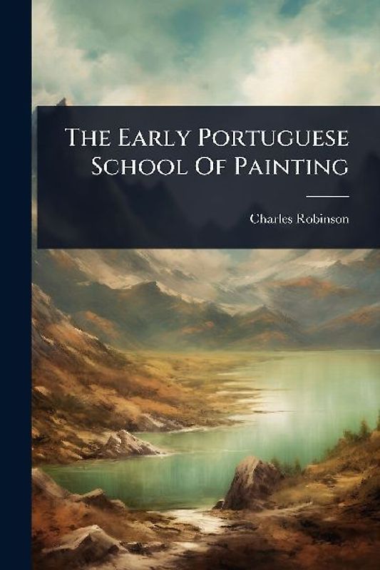 The Early Portuguese School Of Painting