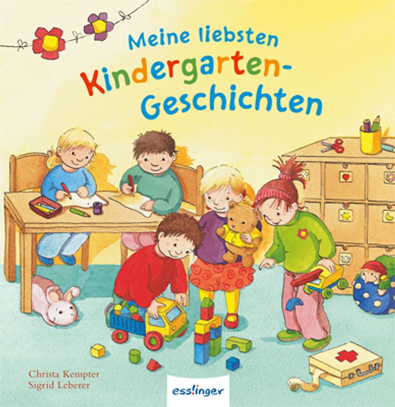 Meine liebsten ...: Meine liebsten Kindergarten-Geschichten