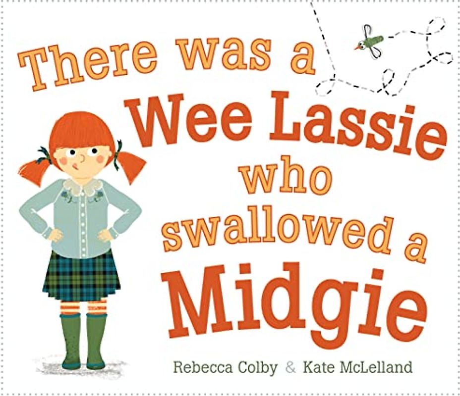 There Was a Wee Lassie Who Swallowed a Midgie