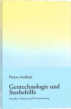 Gentechnologie und Sterbehilfe