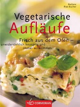 Vegetarische Aufläufe. Frisch aus dem Ofen und unwiderstehlich knusprig - ganz unkompliziert und immer willkommen
