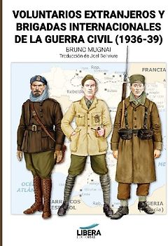 Voluntarios extranjeros y Brigadas Internacionales de la Guerra Civil (1936-39)