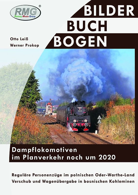 Dampflokomotiven im Planverkehr noch um 2020