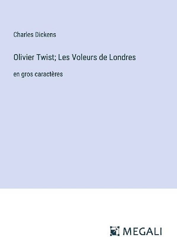 Olivier Twist; Les Voleurs de Londres