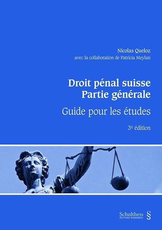 Droit pénal suisse. Partie générale