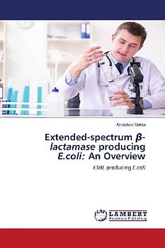 Extended-spectrum ¿-lactamase producing E.coli: An Overview
